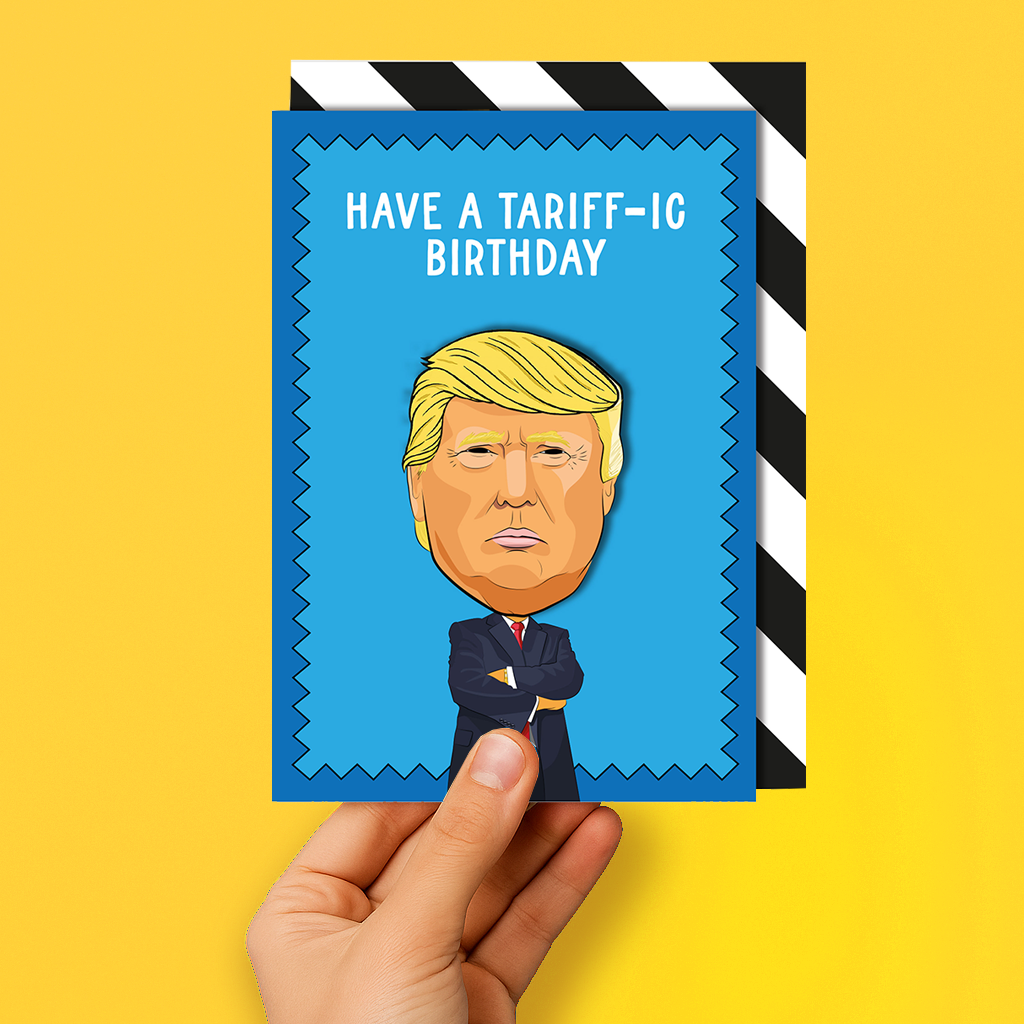 Donald Trump Tariff-ic Birthday 3D Handmade Greeting Card