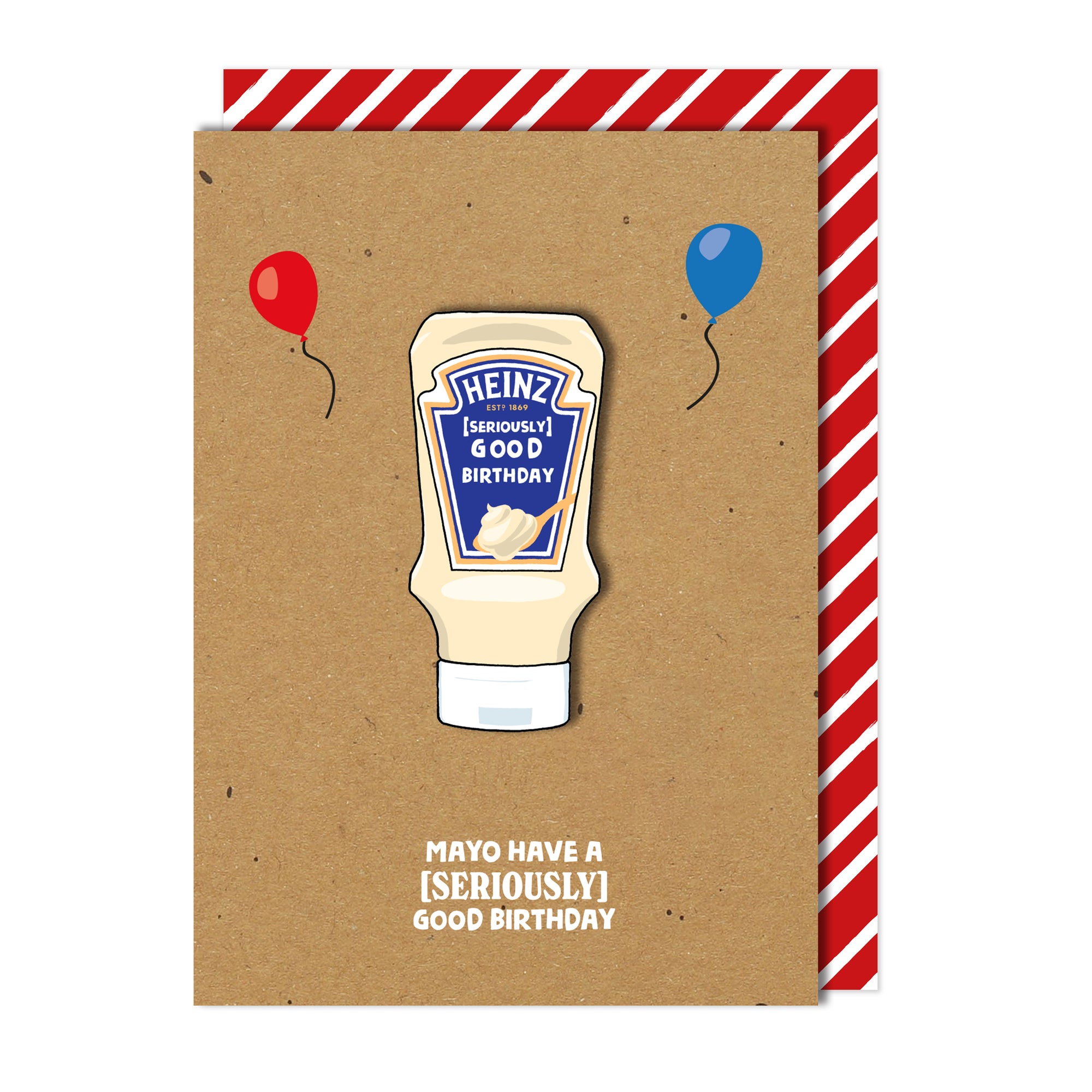 Mayo Have a Seriously Good Birthday | Birthday Card