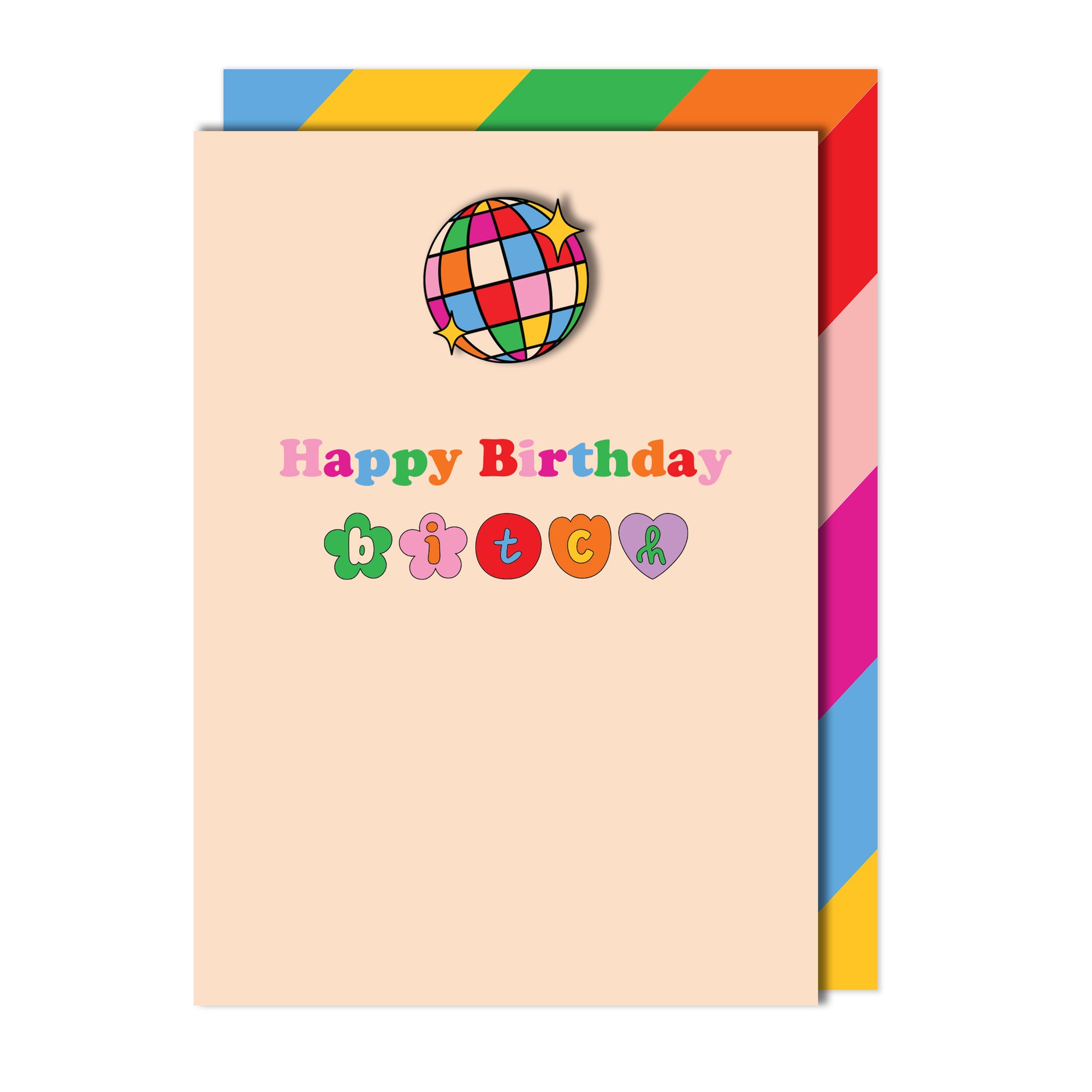 Happy Birthday Bit*h Greeting Card