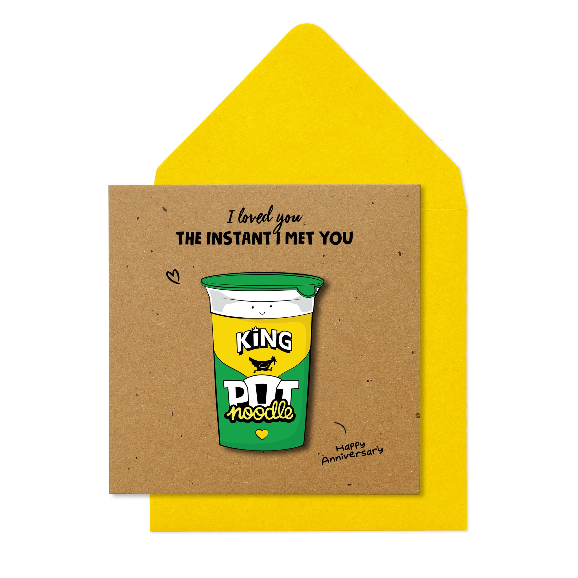 I loved you the instant I met you' Pot Noodle